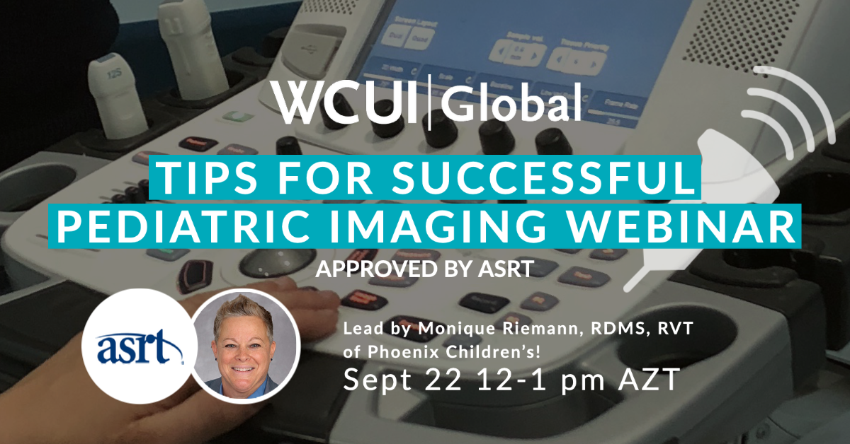 WCUI Global ASRT Free webinar Tips for Successful Pediatric Imaging